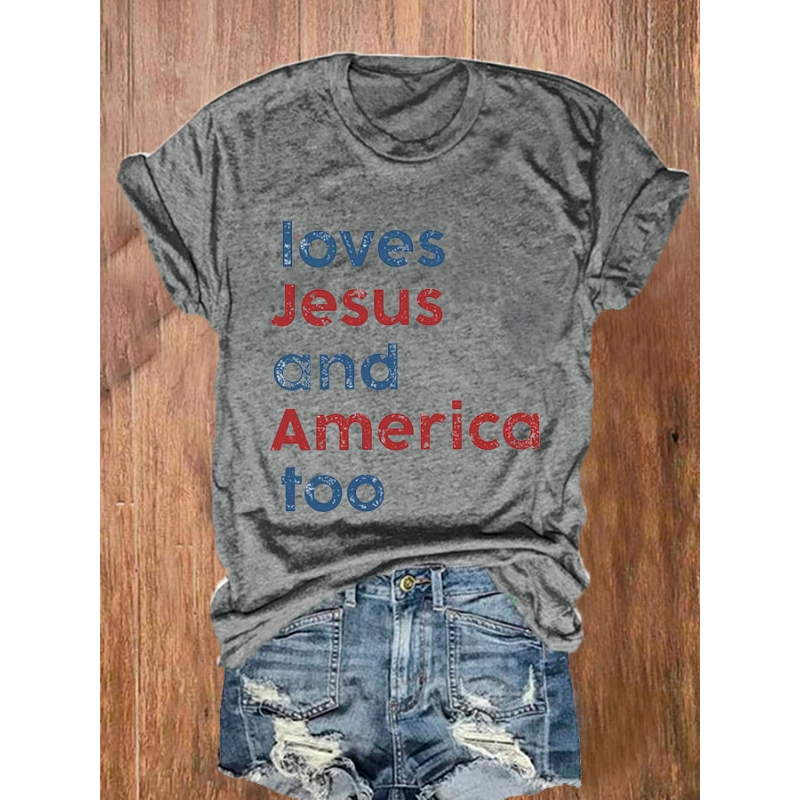 Women's Loves Jesus And America Too Print Casual T-Shirt