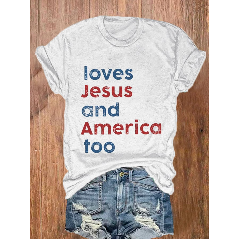 Women's Loves Jesus And America Too Print Casual T-Shirt