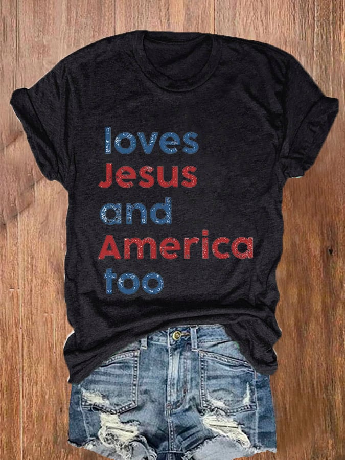 Women's Loves Jesus And America Too Print Casual T-Shirt